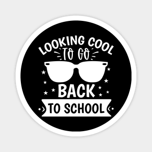 Looking Cool To Go Back To School Magnet